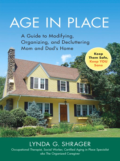 Title details for Age in Place by Lynda Shrager OTR, MSW - Available